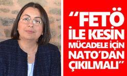 Genişel: “FETÖ ile kesin mücadele için NATO’dan çıkılmalı”