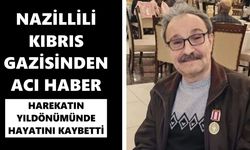 Nazillili Kıbrıs gazisinden acı haber