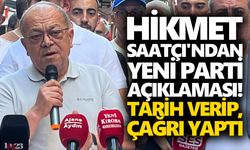 Hikmet Saatçı'ndan yeni parti açıklaması! Tarih verip, çağrı yaptı