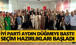 İYİ Parti Aydın düğmeye bastı! Seçim hazırlıkları başladı