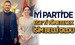 İYİ Parti'de Ege'yi yönetecek isim belli oldu