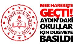 MEB harekete geçti! Aydın'daki okullar için düğmeye basıldı
