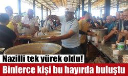 Nazilli tek yürek oldu!