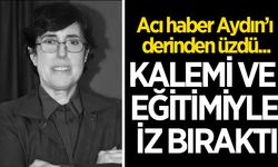 Aydın'da eğitim ve ülkücü camianın acı kaybı