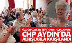 Özgür Özel’in yeni parti açıklaması CHP Aydın’da alkışlarla karşılandı