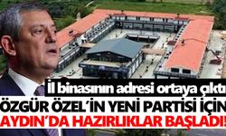 Özgür Özel’in yeni partisi için Aydın’da hazırlıklar başladı! İl binasının adresi ortaya çıktı