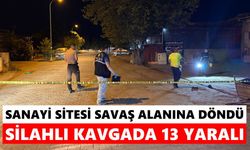 Sanayi sitesi savaş alanına döndü: Silahlı kavgada 13 yaralı