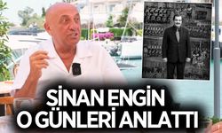Sinan Engin, merhum Engin Berberoğlu'nun bilinmeyen desteğini anlattı