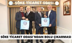 Söke Ticaret Odası'ndan Bolu çıkarması