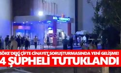 Söke'deki çifte cinayette flaş gelişme! 4 kişi tutuklandı