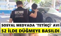 Sosyal medyada 'tetikçi' avı! 52 ilde düğmeye basıldı