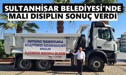 Sultanhisar Belediyesi'nde mali disiplin sonuç verdi
