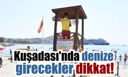 Tatilcileri yakından ilgilendiriyor! Kuşadası'nda yeni önlemler