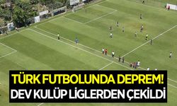 Türk futbolunda deprem! Profesyonel liglerden çekildiği açıkladı