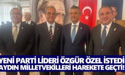 Yeni Parti lideri Özgür Özel istedi, Aydın milletvekilleri harekete geçti!