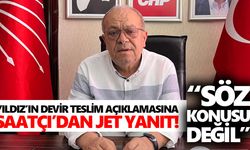 Yıldız’ın devir teslim açıklamasına Saatçı’dan jet yanıt!