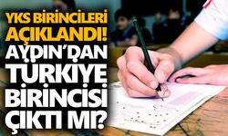 YKS birincileri açıklandı! Aydın’dan Türkiye birincisi çıktı mı?
