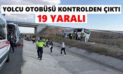 Yolcu otobüsü kontrolden çıktı: 19 kişi yaralandı