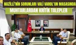 Nazilli’nin sorunları Vali Varol’un masasında
