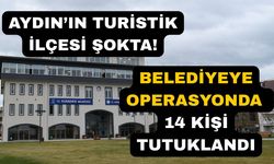 Kuşadası Belediyesi'ne operasyonda 14 kişi tutuklandı