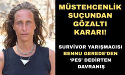 Eski Survivor yarışmacısı hakkında gözaltı kararı verildi
