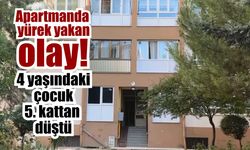 Apartmanda yürek yakan olay! 4 yaşındaki çocuk 5. kattan düştü