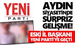 Aydın siyasetinde sürpriz gelişme! Eski İl Başkanı Yeni Parti’ye geçti