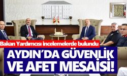 Aydın’da güvenlik ve afet mesaisi! Bakan Yardımcısı incelemelerde bulundu