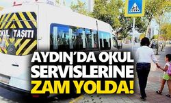 Aydın’da velileri üzecek haber! Okul servislerine zam yolda