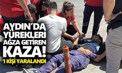 Aydın’da yürekleri ağza getiren kaza! 1 kişi yaralandı