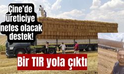 Çine’de üreticiye nefes olacak destek! Bir TIR yola çıktı