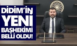 Didim’in yeni başhekimi belli oldu!