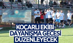 Koçarlı ekibi yeni sezon için dayanışma gecesi düzenleyecek