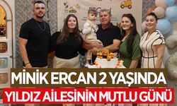 Yıldız ailesinin mutlu günü: Minik Ercan 2 yaşına girdi