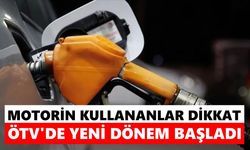 Motorin kullananlar dikkat! ÖTV'de yeni dönem başladı