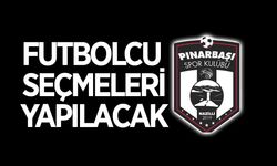 Nazilli Pınarbaşıspor futbolcu seçmeleri yapacak