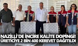 Nazilli'de incire kalite dopingi! Üreticiye 2 bin 400 kerevet dağıtıldı
