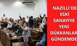 Nazilli'de Eski Sanayi'ye yeni dükkanlar gündemde