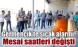 Termometreler yükseldi, Germencik'te mesai saatleri değişti