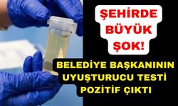 Tutuklanan belediye başkanının uyuşturucu testi pozitif çıktı