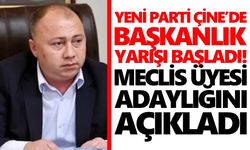 Yeni Parti Çine’de başkanlık yarışı başladı! Meclis üyesi adaylığını açıkladı