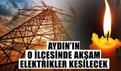 O ilçede elektrik kesilecek