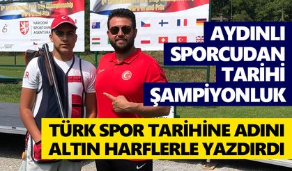 Aydınlı sporcudan tarihi şampiyonluk