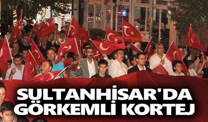 Sultanhisar'da görkemli kortej