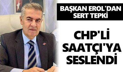 Başkan Erol'dan sert tepki
