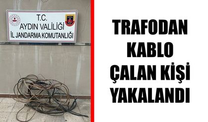 Karpuzlu’da trafodan kablo çalan kişi yakalandı