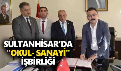 Sultanhisar'da "Okul- Sanayi" işbirliği