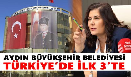 Aydın Büyükşehir Belediyesi Türkiye’de ilk 3’te