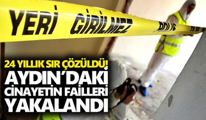 24 yıllık sır çözüldü! Aydın’daki cinayetin failleri yakalandı