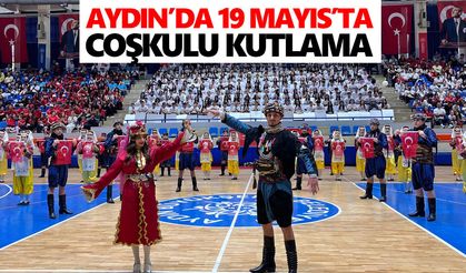 Aydın’da 19 Mayıs’ta coşkulu kutlama